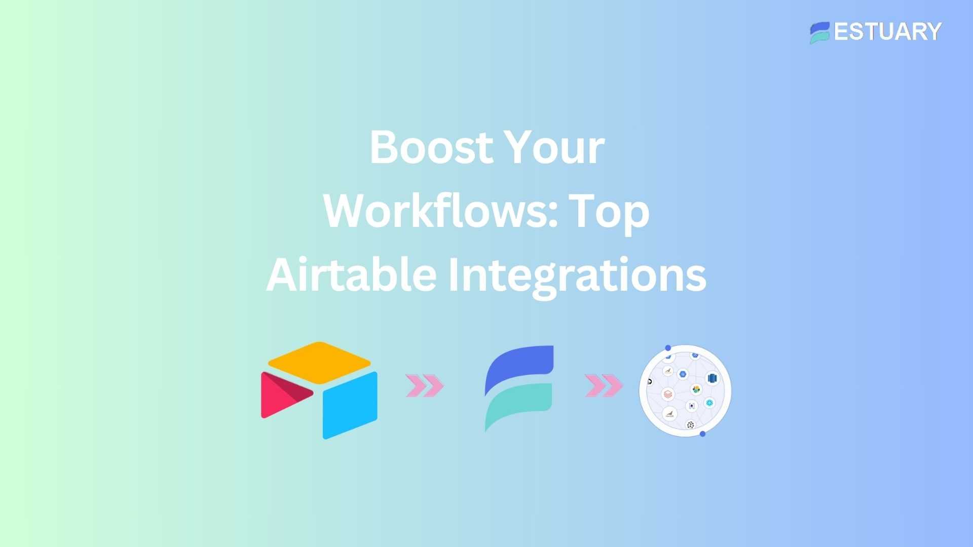 Top Airtable Integrations
