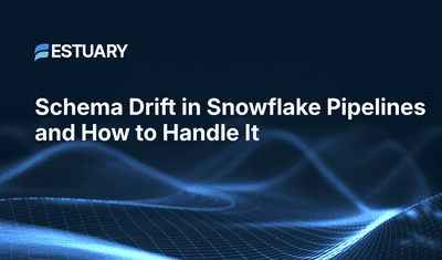 Schema Drift in Snowflake Pipelines and How to Handle It