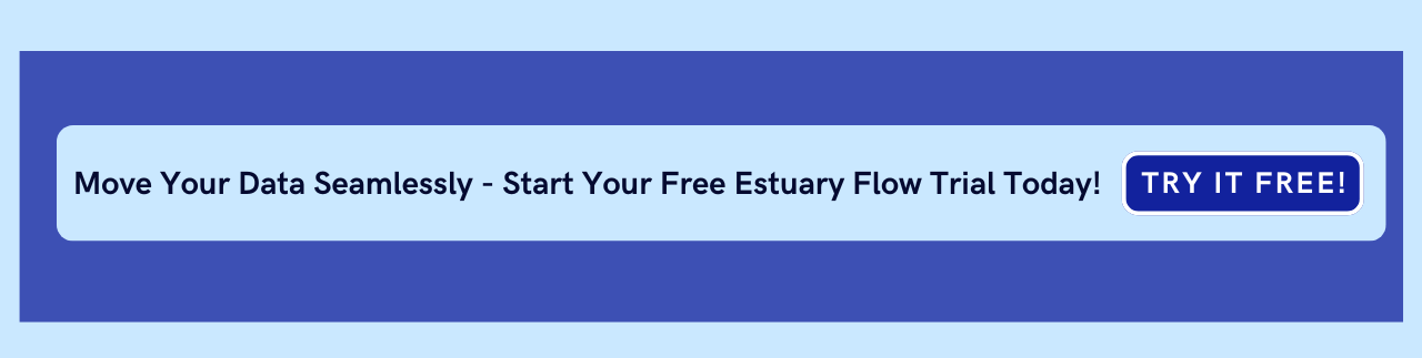 Data Integration - start a free trial of Estuary Flow for seamless data transfer