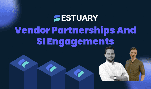Vendor Partnerships And SI Engagements at Estuary