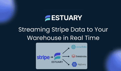 How to Stream Stripe Data to Your Warehouse in Real Time
