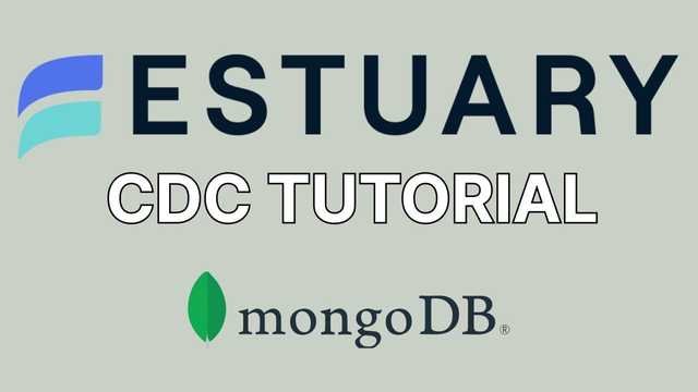 Real-time CDC with MongoDB and Estuary in 3 minutes thumbnail