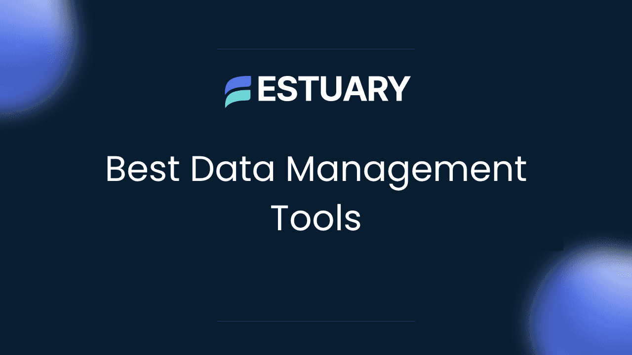 Best data management tools in 2026 comparison guide