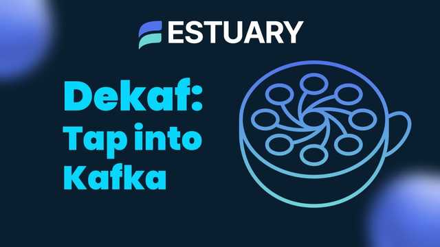 Dekaf: How to Use Kafka Minus the Kafka thumbnail