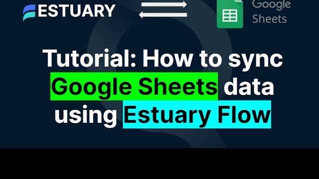 Tutorial: How to sync Google Sheets data using Estuary thumbnail