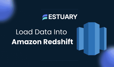 How to Load Data into Amazon Redshift: 4 Methods Compared
