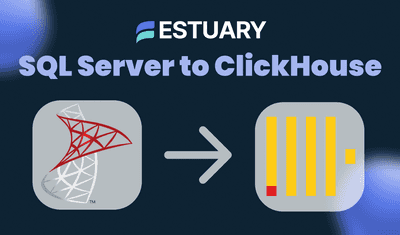 How to Move Data from SQL Server to ClickHouse (No Code Needed)