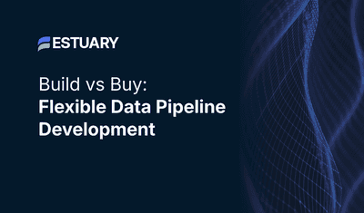 Build vs. Buy: Flexible Data Pipeline Development